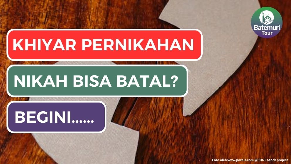 2 Perkara ini Dapat Membatalkan Pernikahan, Khiyar dalam Akan Nikah